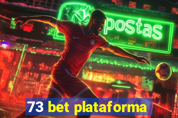 73 bet plataforma